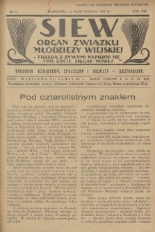 Siew : organ Związku Młodzieży Wiejskiej : tygodnik oświatowy, społeczny i rolniczy ilustrowany. R. 13, 1926, nr 44