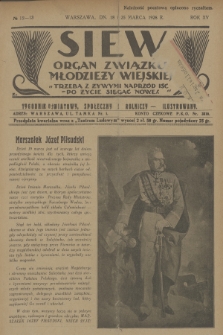 Siew : organ Związku Młodzieży Wiejskiej : tygodnik oświatowy, społeczny i rolniczy ilustrowany. R. 15, 1928, nr 12/13