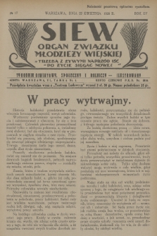 Siew : organ Związku Młodzieży Wiejskiej : tygodnik oświatowy, społeczny i rolniczy ilustrowany. R. 15, 1928, nr 17