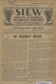 Siew : organ Związku Młodzieży Wiejskiej : tygodnik oświatowy, społeczny i rolniczy ilustrowany. R. 16, 1929, nr 1