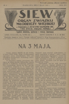 Siew : organ Związku Młodzieży Wiejskiej : tygodnik oświatowy, społeczny i rolniczy ilustrowany. R. 16, 1929, nr 18