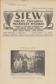 Siew : organ Związku Młodzieży Wiejskiej : tygodnik oświatowy, społeczny i rolniczy ilustrowany. R. 17, 1930, nr 7