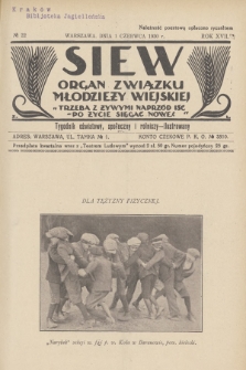 Siew : organ Związku Młodzieży Wiejskiej : tygodnik oświatowy, społeczny i rolniczy ilustrowany. R. 17, 1930, nr 22