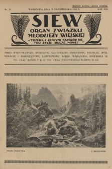 Siew : organ Związku Młodzieży Wiejskiej : pismo wychowawcze, społeczne, kulturalno-oświatowe, rolnicze, spółdzielcze i samorządowe ilustrowane. R. 21, 1934, nr 19