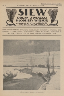 Siew : organ Związku Młodzieży Wiejskiej : pismo wychowawcze, społeczne, kulturalno-oświatowe, rolnicze, spółdzielcze i samorządowe ilustrowane. R. 21, 1934, nr 22