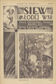 Siew Młodej Wsi : organ Centralnego Związku Młodej Wsi. R. 22, 1935, nr 1