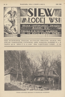 Siew Młodej Wsi : organ Centralnego Związku Młodej Wsi : pismo wychowawcze, społeczne, kulturalno-oświatowe, rolnicze, spółdzielcze i samorządowe, ilustrowane. R. 22, 1935, nr 22