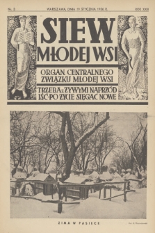 Siew Młodej Wsi : organ Centralnego Związku Młodej Wsi. R. 23, 1936, nr 3