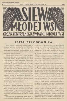 Siew Młodej Wsi : organ Centralnego Związku Młodej Wsi. R. 24, 1937, nr 7