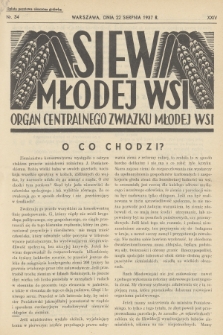 Siew Młodej Wsi : organ Centralnego Związku Młodej Wsi. R. 24, 1937, nr 34