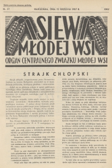 Siew Młodej Wsi : organ Centralnego Związku Młodej Wsi. R. 24, 1937, nr 37