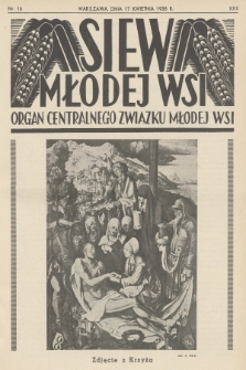 Siew Młodej Wsi : organ Centralnego Związku Młodej Wsi. R. 25, 1938, nr 16