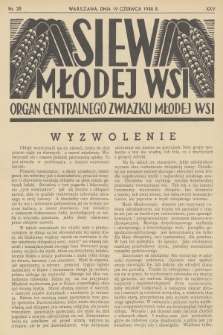Siew Młodej Wsi : organ Centralnego Związku Młodej Wsi. R. 25, 1938, nr 25