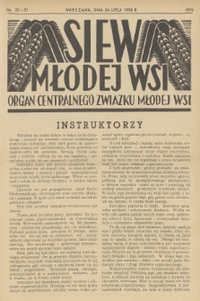 Siew Młodej Wsi : organ Centralnego Związku Młodej Wsi. R. 25, 1938, nr 30/31