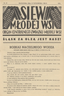 Siew Młodej Wsi : organ Centralnego Związku Młodej Wsi. R. 25, 1938, nr 41