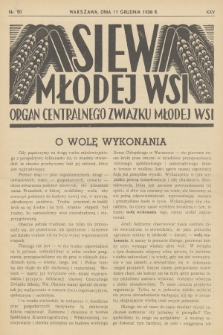 Siew Młodej Wsi : organ Centralnego Związku Młodej Wsi. R. 25, 1938, nr 50