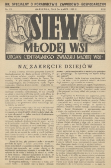 Siew Młodej Wsi : organ Centralnego Związku Młodej Wsi. R. 26, 1939, nr 13