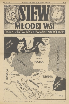 Siew Młodej Wsi : organ Centralnego Związku Młodej Wsi. R. 26, 1939, nr 16/17
