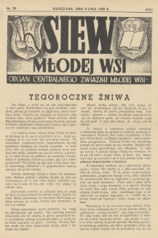 Siew Młodej Wsi : organ Centralnego Związku Młodej Wsi. R. 26, 1939, nr 28
