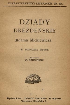 Dziady Drezdeńskie Adama Mickiewicza. T. 3, Pierwiastki ideowe