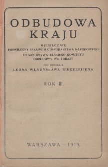 Odbudowa Kraju : miesięcznik poświęcony sprawom gospodarstwa narodowego : organ Obywatelskiego Komitetu Odbudowy Wsi i Miast w Krakowie. 1919, Spis rzeczy