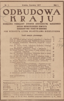 Odbudowa Kraju : miesięcznik poświęcony sprawom gospodarstwa narodowego : organ Obywatelskiego Komitetu Odbudowy Wsi i Miast w Krakowie. 1917, nr 1