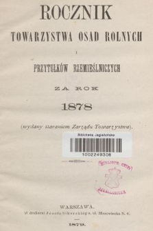 Rocznik Towarzystwa Osad Rolnych i Przytułków Rzemieślniczych za Rok 1878