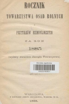 Rocznik Towarzystwa Osad Rolnych i Przytułków Rzemieślniczych za Rok 1885