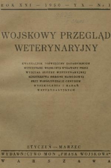 Wojskowy Przegląd Weterynaryjny : kwartalnik poświęcony zagadnieniom weterynarii wojskowej. R. 21, T. 10, 1950, nr 1