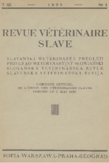 Revue Vétérinaire Slave. T. 3, 1938, nr 1