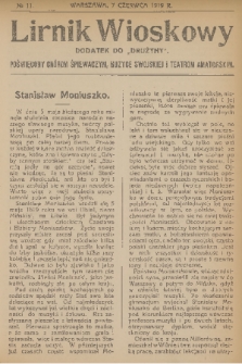 Lirnik Wioskowy : dodatek do „Drużyny” : poświęcony chórom śpiewaczym, muzyce swojskiej i teatrom amatorskim. 1919, nr 11