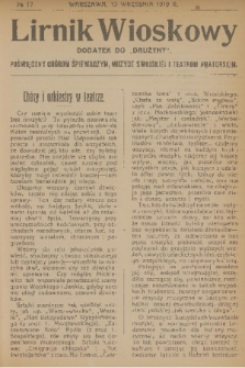 Lirnik Wioskowy : dodatek do „Drużyny” : poświęcony chórom śpiewaczym, muzyce swojskiej i teatrom amatorskim. 1919, nr 17