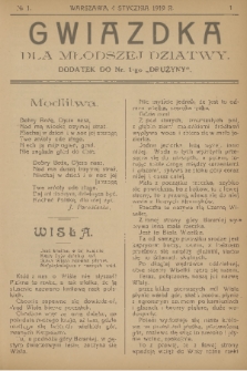 Gwiazdka dla Młodszej Dziatwy : dodatek do nr 1 „Drużyny”. 1919, nr 1