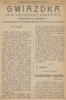 Gwiazdka dla Młodszej Dziatwy : dodatek do „Drużyny”. 1919, nr 12