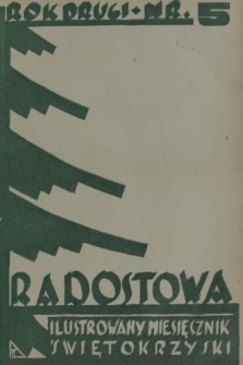 Radostowa : ilustrowany miesięcznik świętokrzyski : literatura - historia regionu - kultura. R. 2, 1937, nr 5