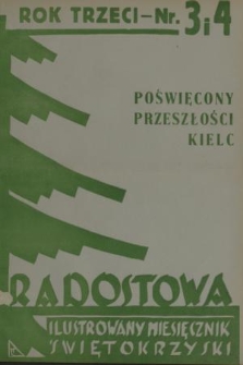 Radostowa : ilustrowany miesięcznik świętokrzyski : literatura - historia regionu - kultura. R. 3, 1938, nr 3-4