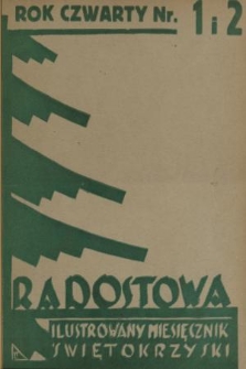 Radostowa : ilustrowany miesięcznik świętokrzyski : literatura - historia regionu - kultura. R. 4, 1939, nr 1-2