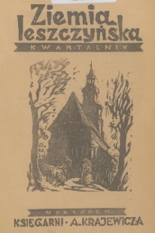Ziemia Leszczyńska : kwartalnik regionalny. 1938, z. 1