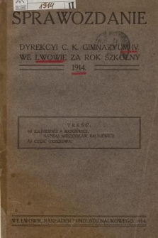 Sprawozdanie Dyrekcyi c. k. Gimnazyum IV. we Lwowie za Rok Szkolny 1914