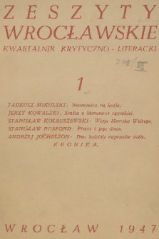 Zeszyty Wrocławskie : kwartalnik krytyczno-literacki. R. 1, 1947, nr 1