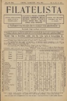 Filatelista : najstarsze polskie czasopismo, poświęcone wiadomościom zbierania, poznawania znaczków pocztowych, historji rozwoju poczt, oraz dla zamiany, kupna i sprzedaży. 1921, nr 4-5
