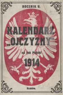 Kalendarz „Ojczyzna” : na rok pański 1914