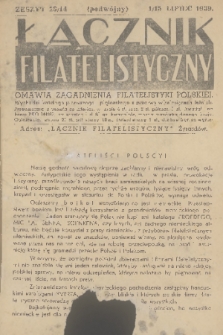 Łącznik Filatelistyczny : omawia zagadnienia filatelistyki polskiej. [R.] 2, 1939, zeszyt 1314