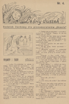 Leśny Duszek : dodatek zuchowy dla prenumeratorów „Skauta” : [pisemko zuchów]. 1934, nr 4