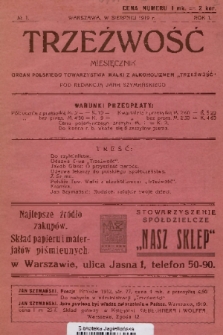 Trzeźwość : miesięcznik : organ Polskiego Towarzystwa Walki z Alkoholizmem „Trzeźwość”. R. 1, 1919, nr 1
