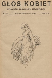 Głos Kobiet : wydawnictwo Polskiej Partji Socjalistycznej. 1929, nr 4