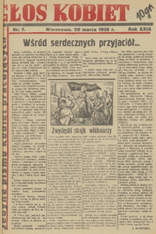 Głos Kobiet : jedyne pismo kobiet pracujących. R. 29, 1936, nr 7