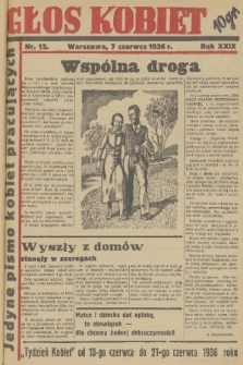 Głos Kobiet : jedyne pismo kobiet pracujących. R. 29, 1936, nr 12