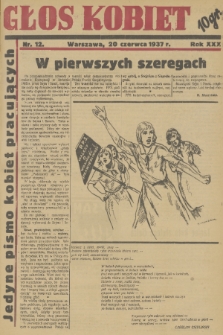 Głos Kobiet : jedyne pismo kobiet pracujących. R. 30, 1937, nr 12