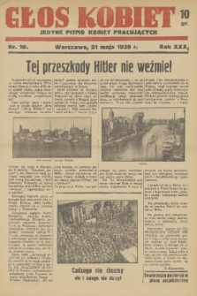 Głos Kobiet : jedyne pismo kobiet pracujących. R. [31!], 1939, nr 10